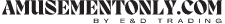 AmusementOnly.com by E & D Trading